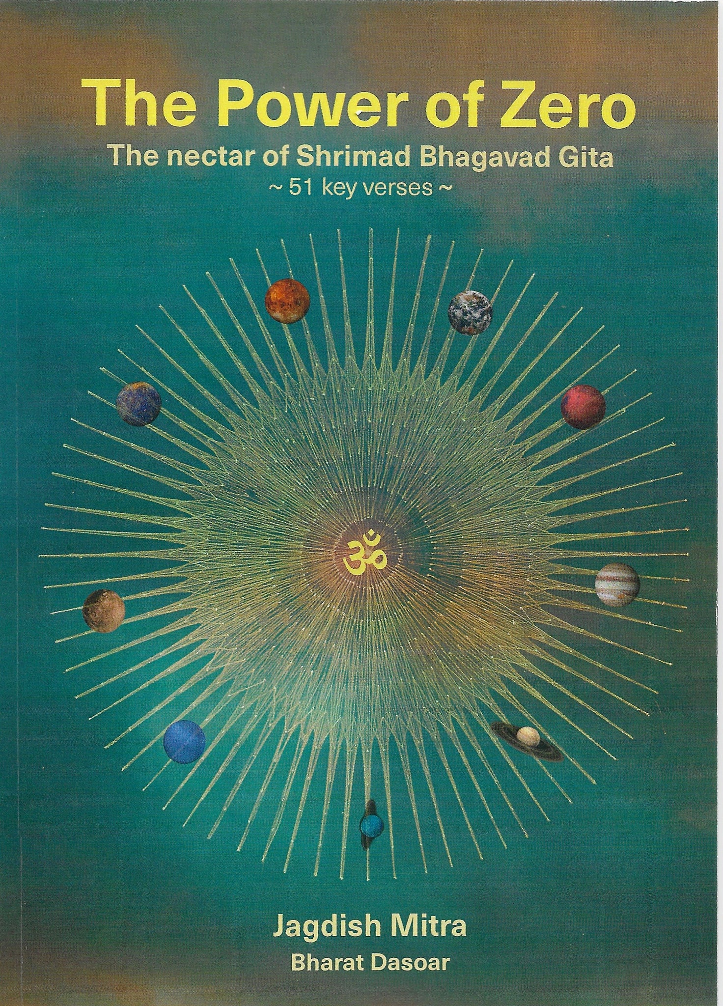 The Power of Zero - The nectar of Shrimad Bhagavad Gita - 51 key verses -
