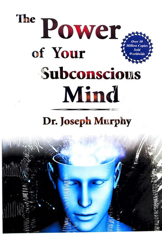 The Power of Your Subconscious Mind