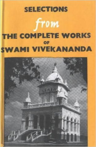 Selections from the Complete Works of Swami Vivekananda