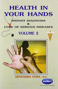 Health In Your Hands, Instant Diagnosis & Cure of Serious Diseases- Volume 2 -  English