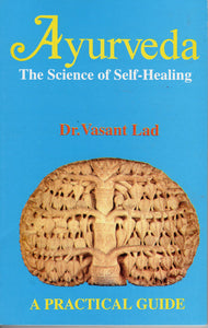 Ayurveda The Science of Self Healing