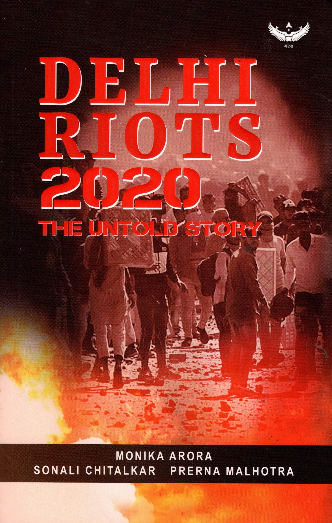 Delhi Riots 2020 - The untold story