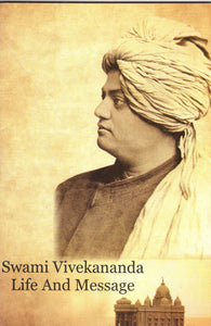 Swami Vivekananda Life and Message