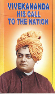 Vivekananda his call to the Nation