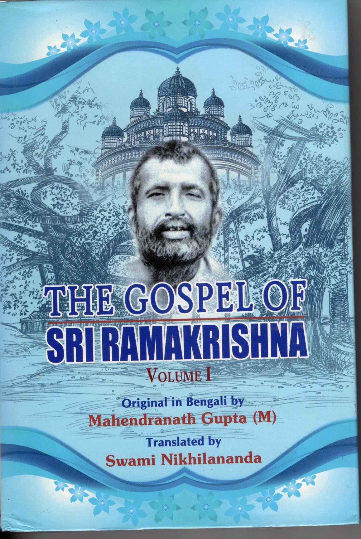 The Gospel of Sri Ramakrishna Volume 1 and 2