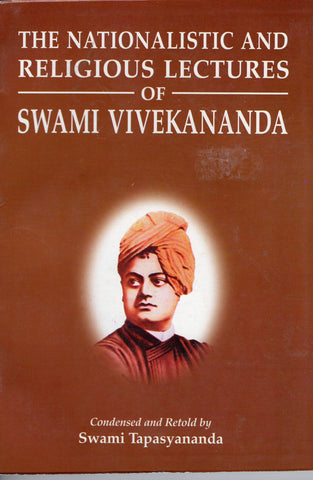 The Nationalistic and Religious Lectures of Swami Vivekananda