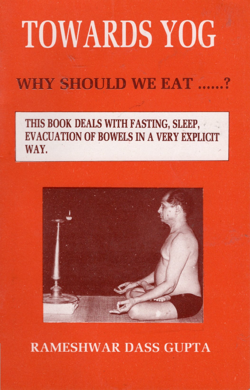 TOWARDS YOG - WHY SHOULD WE EAT......?
