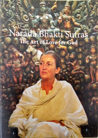 Narada Bhakti Sutras - The Art of Love for God