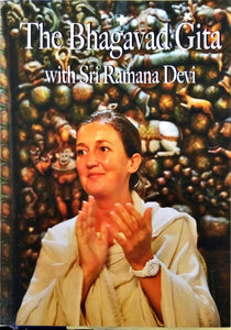 The Bhagavad Gita - With Sri Ramana Devi