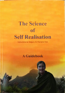 The Science of Self Realisation - Sri Eamana Devi