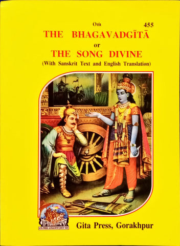 The Bhagavadgita or The Song Divine ( With Sanskrit text and English Translation )