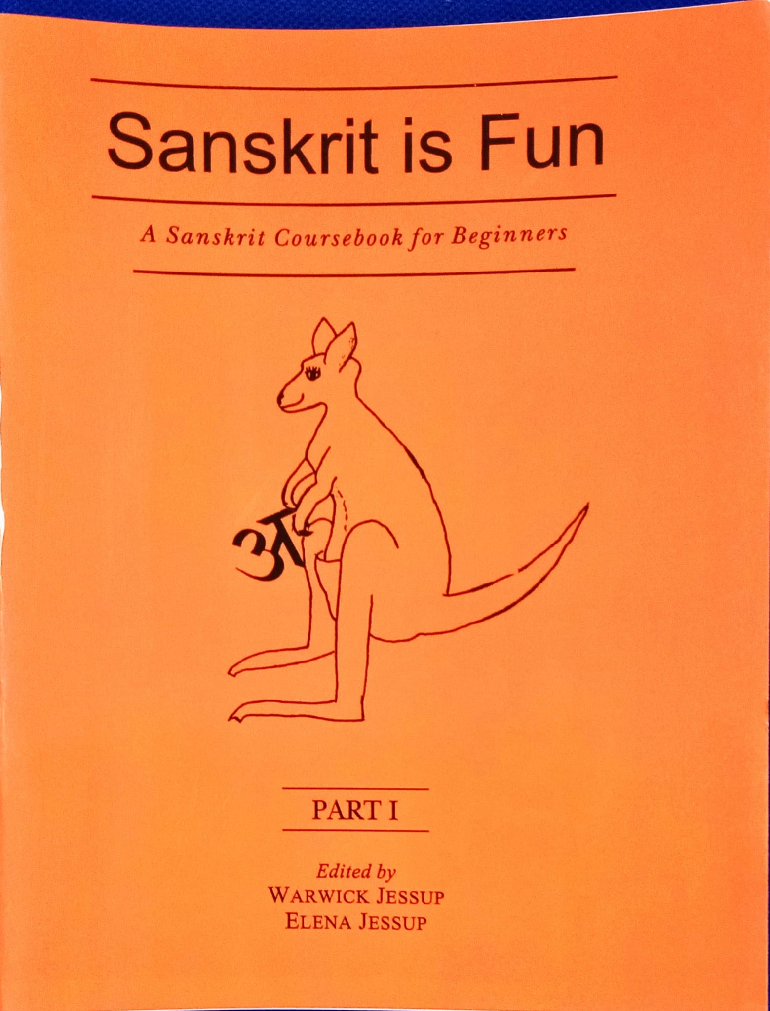 Sanskrit is Fun - A Sanskrit Coursebook for Beginners PART - 1