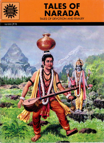 Tales of Narada - Tales of devotion and Rivalry