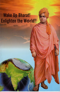 Wake Up Bharat! Enlighten the World